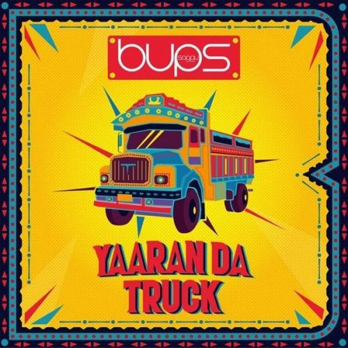 Yaaran Da Truck Bups Saggu Mp3 Song Download