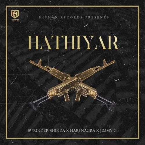 Hathiyar Surinder Shinda, Jimmy G Mp3 Song Download