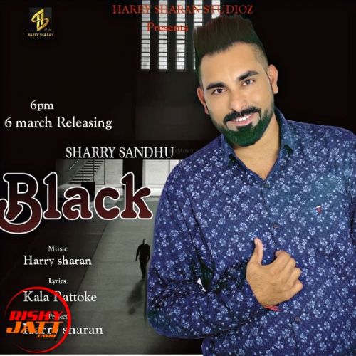 Black Sharry Sandhu Mp3 Song Download