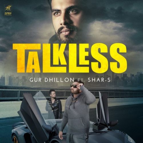 Talkless Gur Dhillon, Shar-S Mp3 Song Download