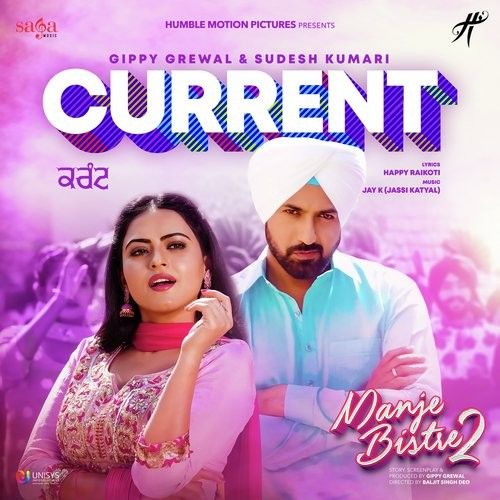 Current (Manje Bistre 2) Gippy Grewal, Sudesh Kumari Mp3 Song Download