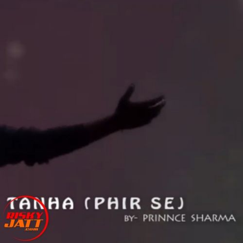 Tanha (phir Se) Prinnce Sharma Mp3 Song Download