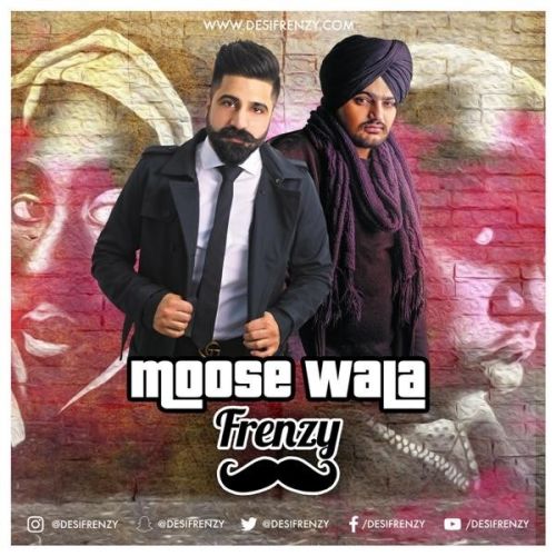 Moose Wala Frenzy Sidhu Moose Wala, Dj Frenzy Mp3 Song Download