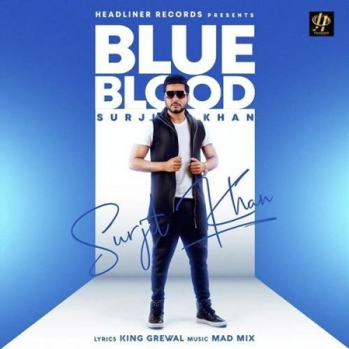 Blue Blood Surjit Khan Mp3 Song Download