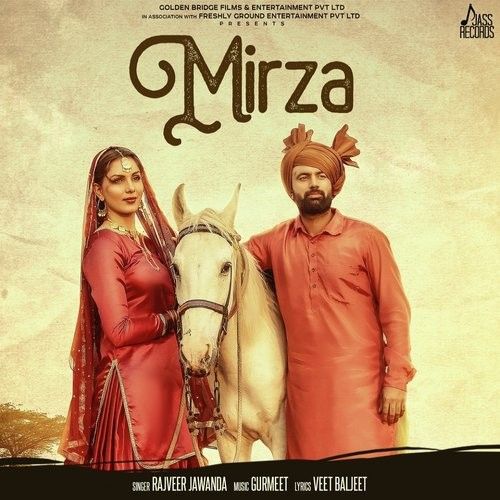 Mirza (Yaara Ve) Rajvir Jawanda Mp3 Song Download