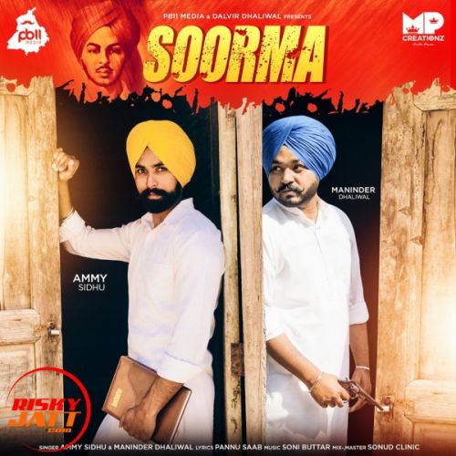 Soorma Maninder Dhaliwal, Ammy Sidhu Mp3 Song Download