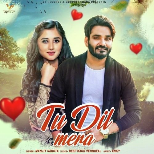 Tu Dil Mera Manjit Sahota Mp3 Song Download