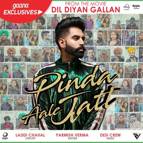 Pinda Aale Jatt (Dil Diyan Gallan) Parmish Verma Mp3 Song Download