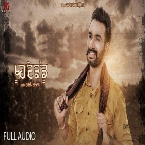 Khuh De Daddu Hardeep Grewal Mp3 Song Download