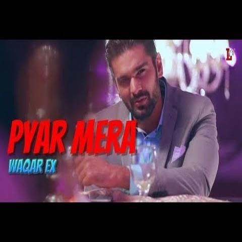Pyar Mera Waqar Ex Mp3 Song Download
