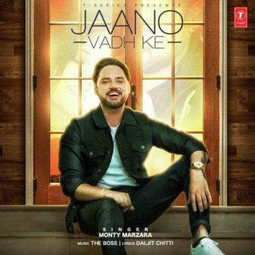 Jaano Vadh Ke Monty Marzara Mp3 Song Download