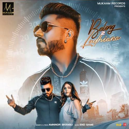 Belong 2 Ludhiana Amnindr Bhangu Mp3 Song Download