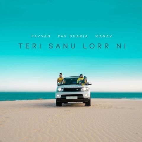 Teri Sanu Lorr Ni Pav Dharia, Pavvan Mp3 Song Download
