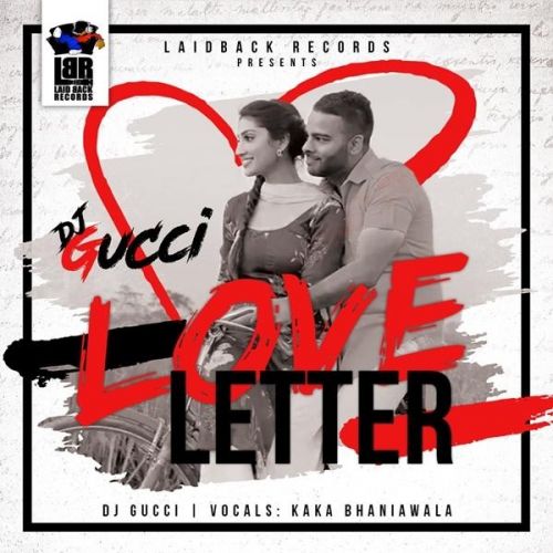 Love Letter Kaka Bhainiawala Mp3 Song Download