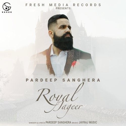 Royal Jageer 2 Pardeep Sanghera Mp3 Song Download