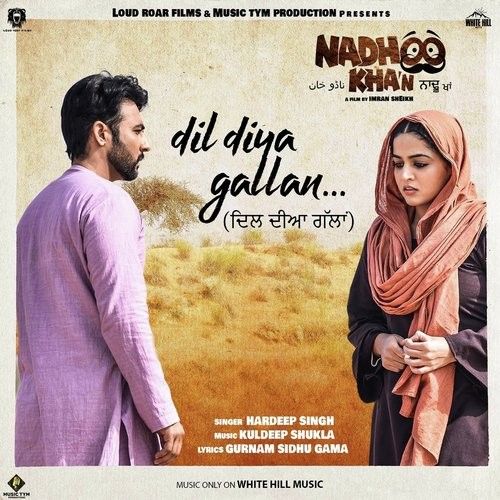 Dil Diya Gallan (Nadhoo Khan) Hardeep Singh Mp3 Song Download