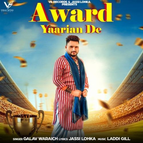 Award Yaariyan De Galav Waraich Mp3 Song Download