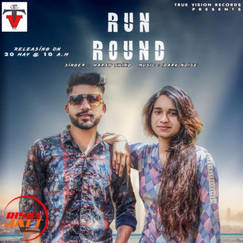 Run Round (Cover) Harsh Thind Mp3 Song Download