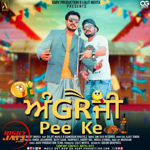 Angreji Pee Ke Diljit Mahla Mp3 Song Download