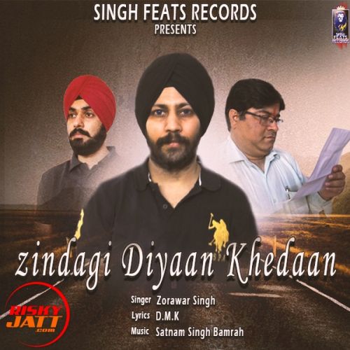 Zindagi Diyaan Khedaan Zorawar Singh Mp3 Song Download