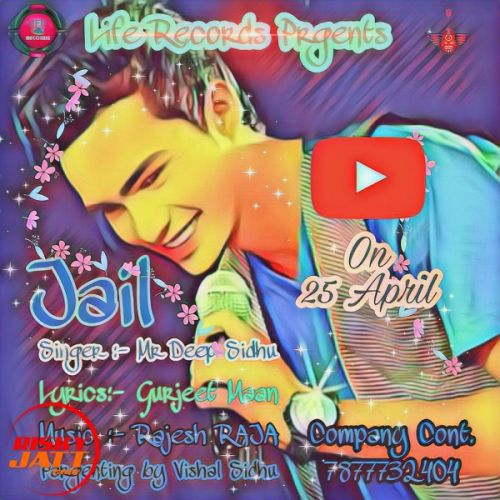 Jail Mr Deep Sidhu Mp3 Song Download