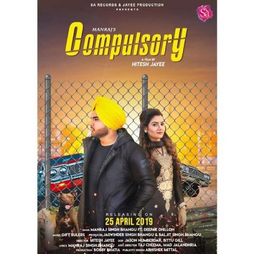 Compulsory Manraj Singh Bhangu, Deepak Dhillon Mp3 Song Download