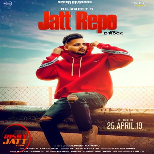 Jatt Repo Dilpreet Matharu Mp3 Song Download