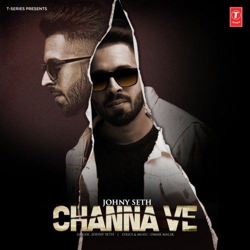 Channa Ve Johny Seth Mp3 Song Download