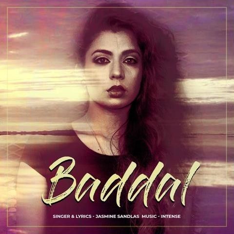 Baddal Jasmine Sandlas Mp3 Song Download