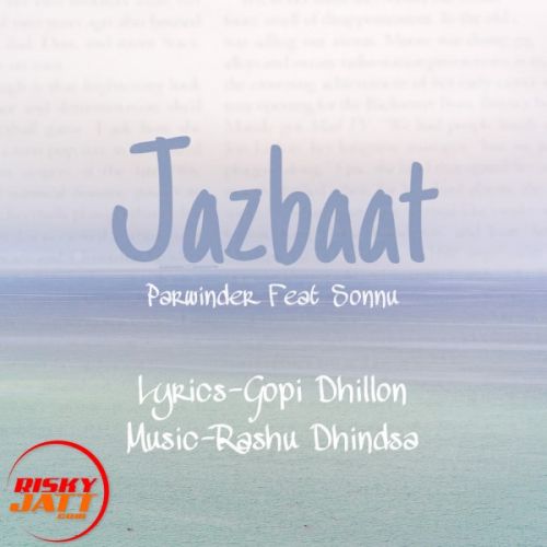 Jazbaat Parwinder, Sonnu Mp3 Song Download