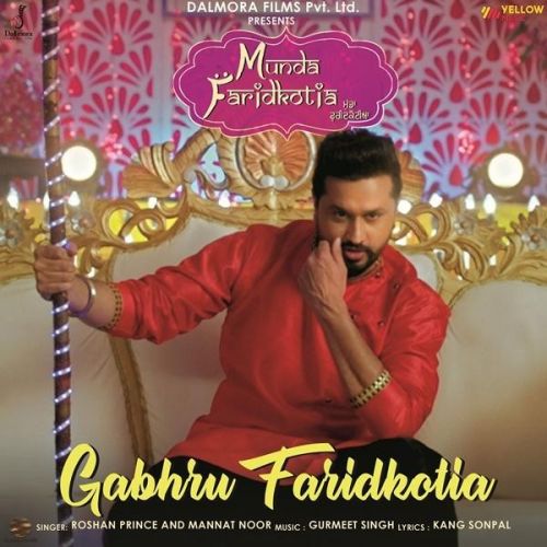 Gabhru Faridkotia (Munda Faridkotia) Roshan Prince, Mannat Noor Mp3 Song Download