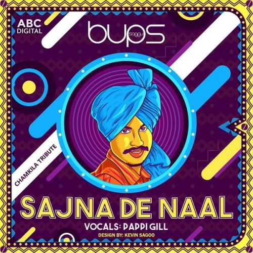 Sajna De Naal Pappi Gill Mp3 Song Download