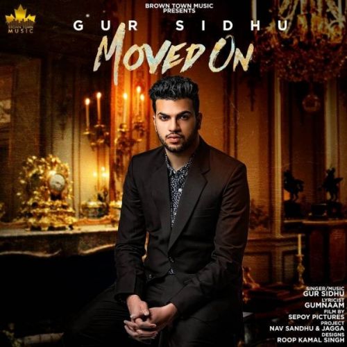 Moved On Gur Sidhu Mp3 Song Download