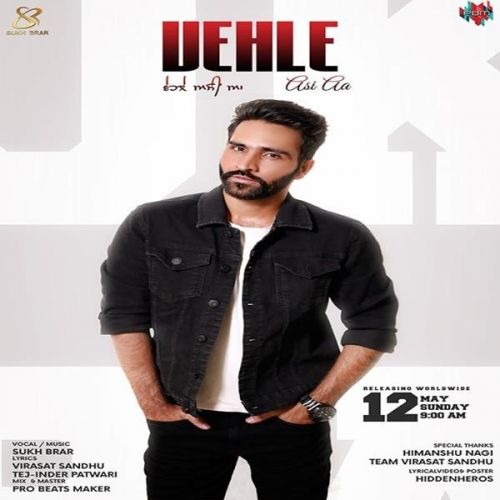 Vehle Asi Aa Sukh Brar Mp3 Song Download