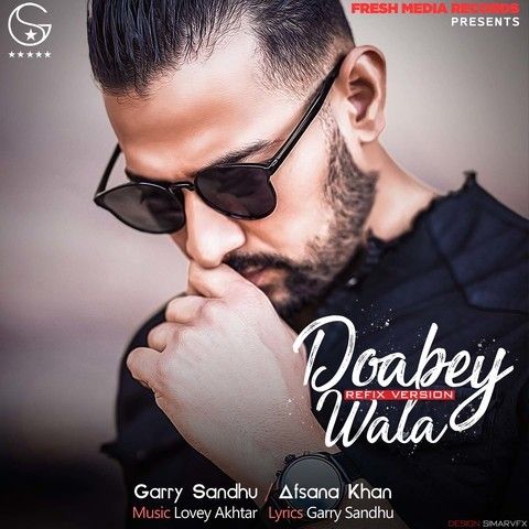 Doabey Wala Refix Version Garry Sandhu, Afsana Khan Mp3 Song Download