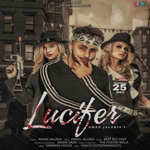 Lucifer Aman Jaluria Mp3 Song Download