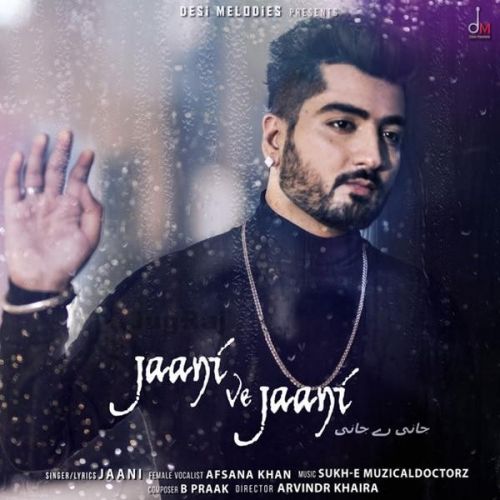 Jaani Ve Jaani Afsaana Khan, Jaani Mp3 Song Download