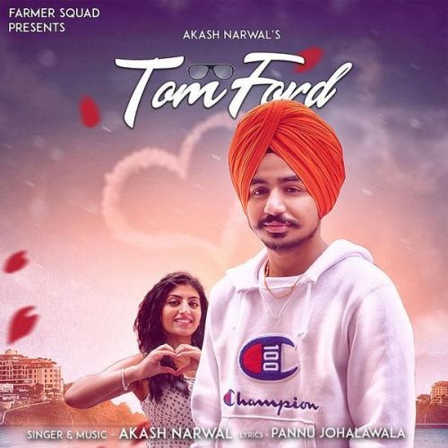 Tom Ford Akash Narwal Mp3 Song Download