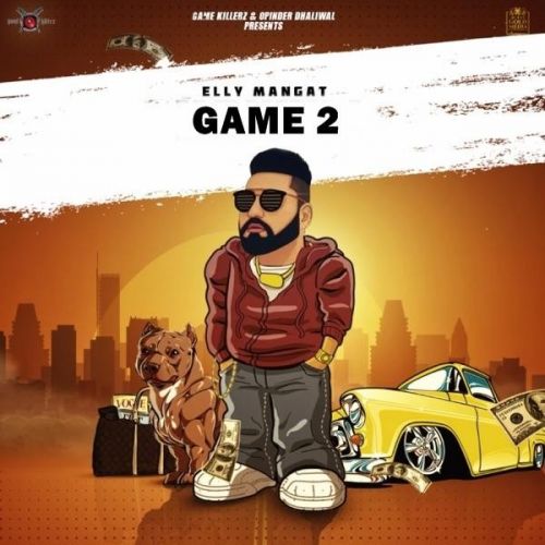 Game 2 (Rewind) Elly Mangat Mp3 Song Download