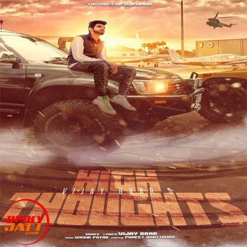 High Thoughts Vijay Brar Mp3 Song Download