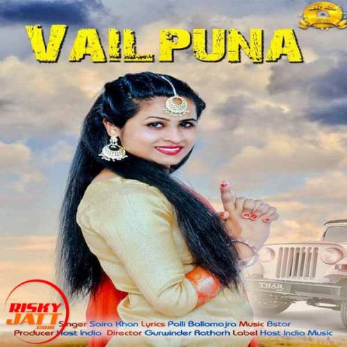 Vailpuna Saira Khan Mp3 Song Download