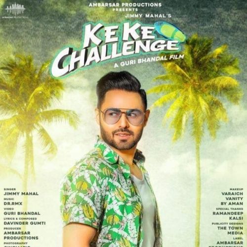 Ke Ke Challenge Jimmy Mahal Mp3 Song Download