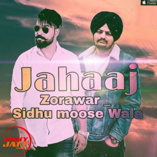Jahaaj Zorawar, Sidhu Moose Wala Mp3 Song Download