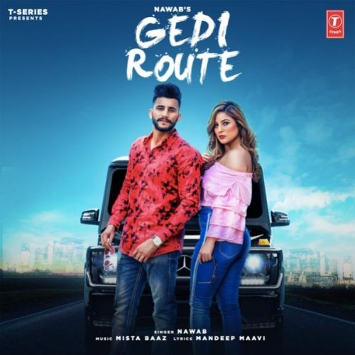 Gedi Route Nawab, Mista Baaz Mp3 Song Download