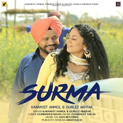 Surma (Mindo Taseeldarni) Karamjit Anmol, Gurlez Akhtar Mp3 Song Download