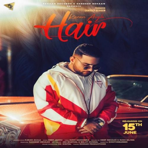 Hair Karan Aujla, Deep Jandu Mp3 Song Download