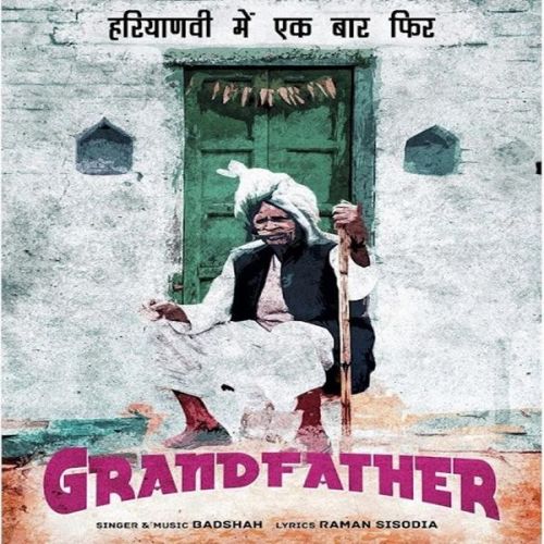 Grand Father Badshah Mp3 Song Download