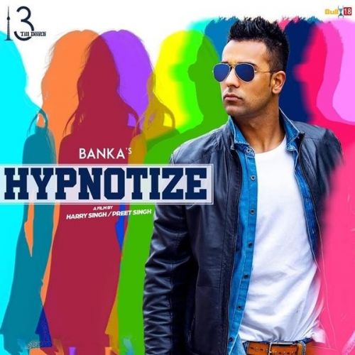Hypnotize Banka Mp3 Song Download