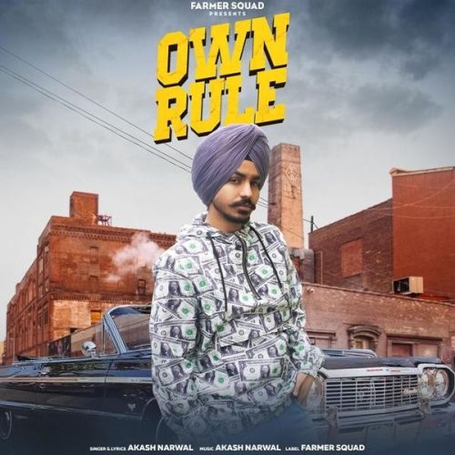 Own Rule Akash Narwal Mp3 Song Download