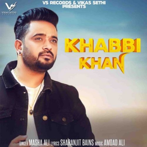 Khabbi Khan Masha Ali Mp3 Song Download